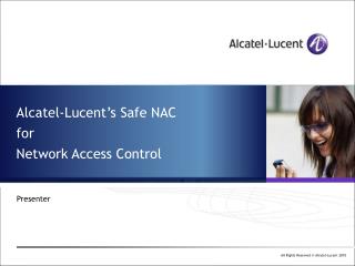 Alcatel-Lucent’s Safe NAC for Network Access Control