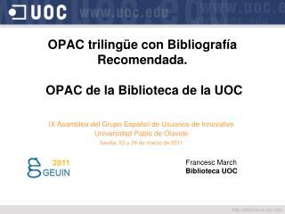 OPAC trilingüe con Bibliografía Recomendada. OPAC de la Biblioteca de la UOC