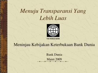 Menuju Transparansi Yang Lebih Luas