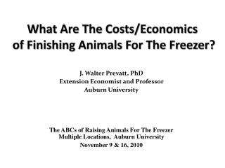 What Are The Costs/Economics of Finishing Animals For The Freezer?