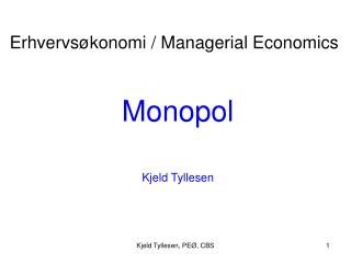 Monopol Kjeld Tyllesen