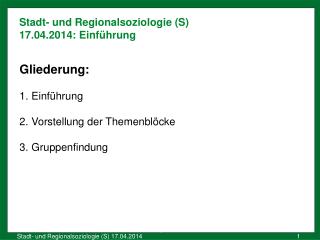 Stadt- und Regionalsoziologie (S) 17.04.2014: Einführung