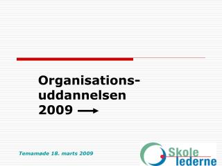 Organisations-uddannelsen 2009