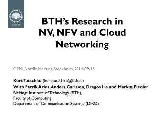 BTH’s Research in NV, NFV and Cloud Networking