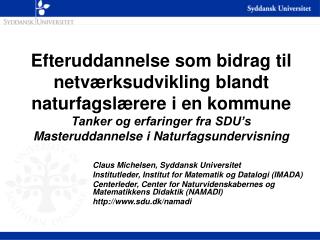 Claus Michelsen, Syddansk Universitet Institutleder, Institut for Matematik og Datalogi (IMADA)