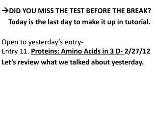  DID YOU MISS THE TEST BEFORE THE BREAK?