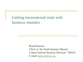 Linking international trade with business statistics