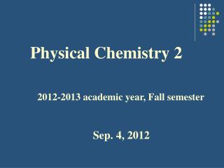 Physical Chemistry 2