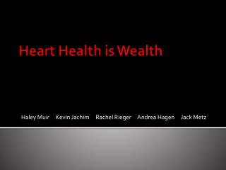 Heart Health is Wealth