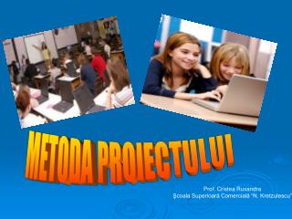 METODA PROIECTULUI