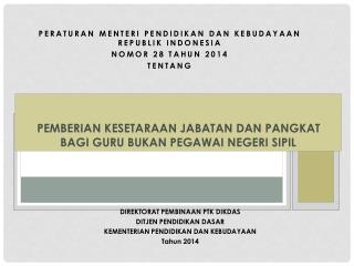 PEMBERIAN KESETARAAN JABATAN DAN PANGKAT BAGI GURU BUKAN PEGAWAI NEGERI SIPIL