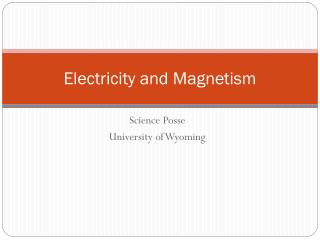 Electricity and Magnetism