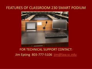 FEATURES OF CLASSROOM 230 SMART PODIUM