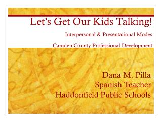 Dana M. Pilla Spanish Teacher Haddonfield Public Schools