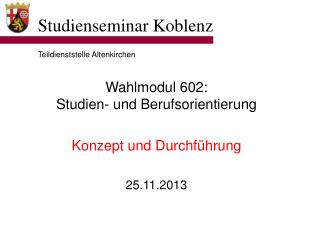 Wahlmodul 602: Studien- und Berufsorientierung