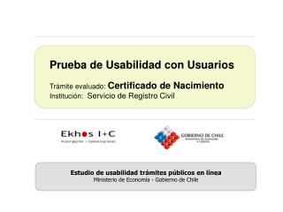 Prueba de Usabilidad con Usuarios Trámite evaluado: Certificado de Nacimiento