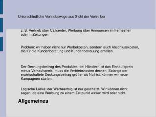 Unterschiedliche Vertriebswege aus Sicht der Vertreiber