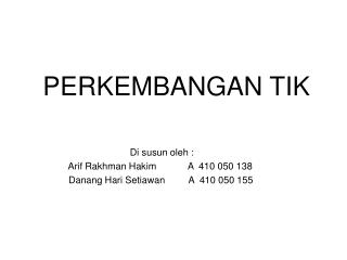 PERKEMBANGAN TIK
