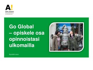 Go Global – opiskele osa opinnoistasi ulkomailla