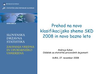 Prehod na novo klasifikacijsko shemo SKD 2008 in novo bazno leto