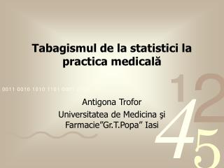 Tabagismul de la statistici la practica medicală