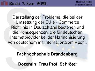 Fachhochschule Brandenburg  Dozentin: Frau Prof. Schröter