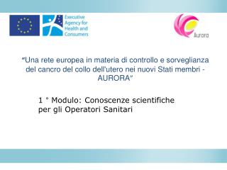 1 ° Modulo: Conoscenze scientifiche per gli Operatori Sanitari