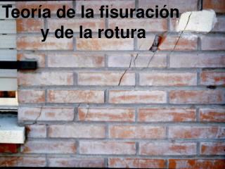 Teoría de la fisuración y de la rotura