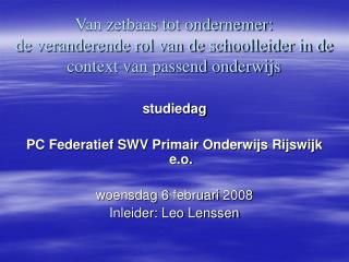 studiedag PC Federatief SWV Primair Onderwijs Rijswijk e.o. woensdag 6 februari 2008