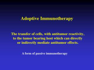 Adoptive Immunotherapy