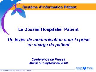 Le Dossier Hospitalier Patient Un levier de modernisation pour la prise en charge du patient