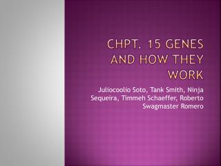 Chpt . 15 Genes and how they work