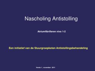 Nascholing Antistolling