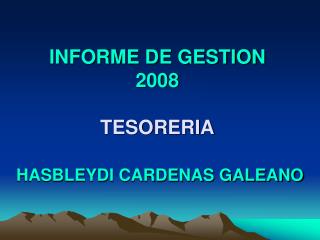 INFORME DE GESTION 2008 TESORERIA