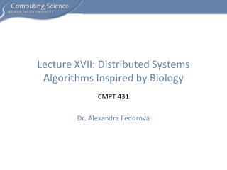 Lecture XVII: Distributed Systems Algorithms Inspired by Biology