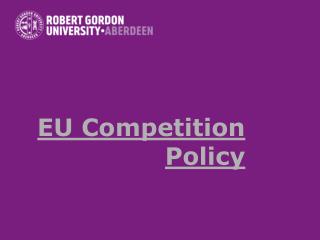 EU Competition Policy