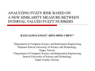ANALYZING FUZZY RISK BASED ON A NEW SIMILARITY MEASURE BETWEEN INTERVAL-VALUED FUZZY NUMBERS