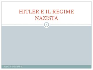 HITLER E IL REGIME NAZISTA