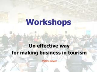 Workshops