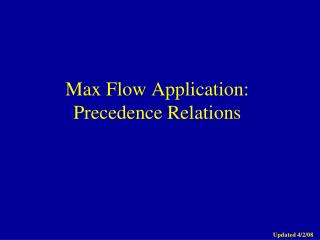 Max Flow Application: Precedence Relations