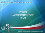 Projekt Elektroniczne Clo e-Clo