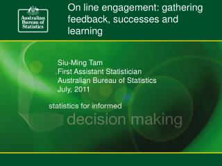 On line engagement: gathering feedback, successes and learning