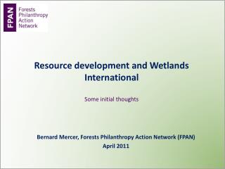 Resource development and Wetlands International Some initial thoughts