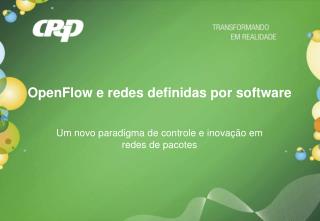 OpenFlow e redes definidas por software