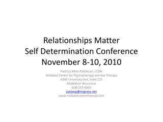 Relationships Matter Self Determination Conference November 8-10, 2010