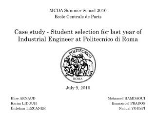 Case study - Student selection for last year of Industrial Engineer at Politecnico di Roma