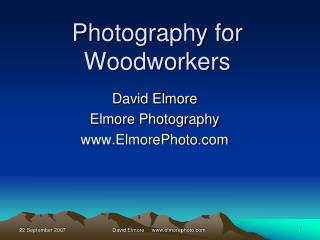 Photography for Woodworkers