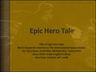 Epic Hero Tale