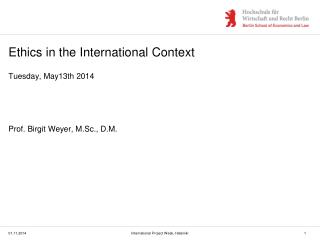 Ethics in the International Context