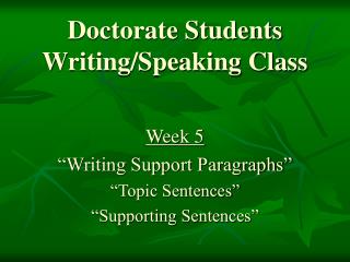 Doctorate Students Writing/Speaking Class
